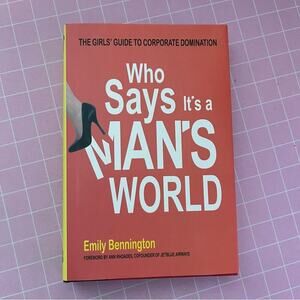 New Who Says It's a Man's World? by Emily Bennington Book‎